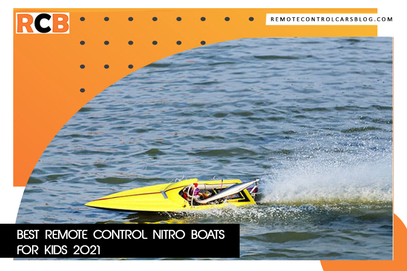 Best-Remote-Control-Nitro-Boats-For-Kids-2021