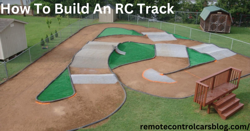 How To Build An RC Track