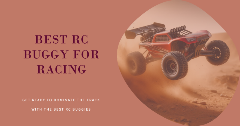Best RC Buggy for Racing in 2024